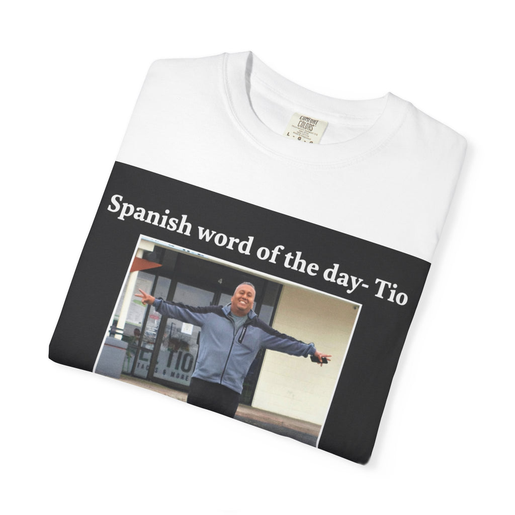 Uncle T-Shirt — 'Spanish word of the day - Tio' Funny Family Tee