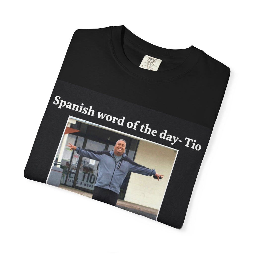 Uncle T-Shirt — 'Spanish word of the day - Tio' Funny Family Tee