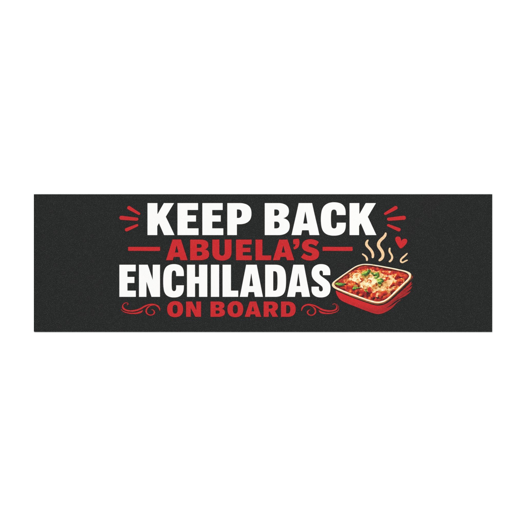 Keep Back Abuela's Enchiladas Car Magnet — Funny Spanish Family Food Magnet