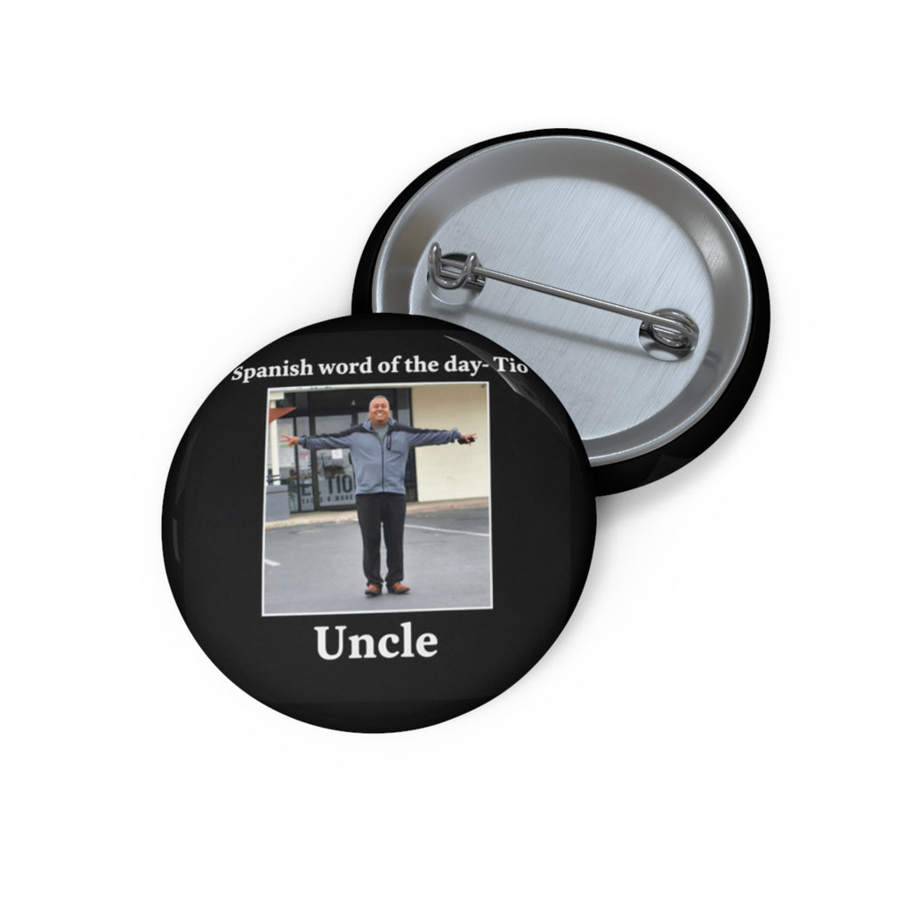 Uncle Meme Pin Button — Funny 'Spanish word of the day: Tio' Novelty Lapel Pin