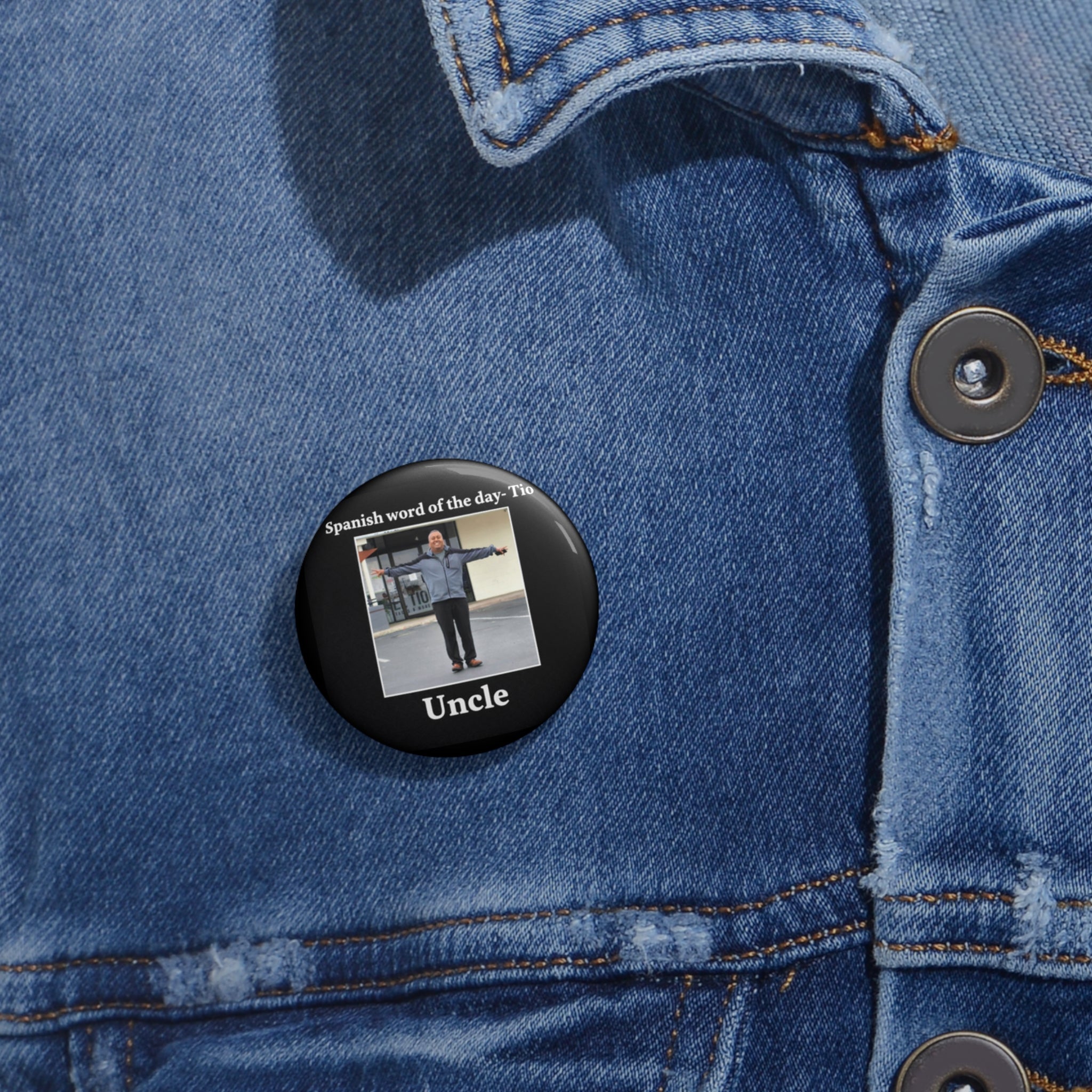 Uncle Meme Pin Button — Funny 'Spanish word of the day: Tio' Novelty Lapel Pin