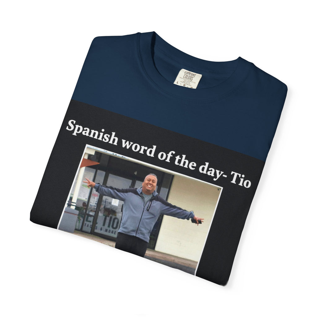 Uncle T-Shirt — 'Spanish word of the day - Tio' Funny Family Tee